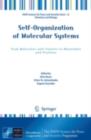 Self-Organization of Molecular Systems : From Molecules and Clusters to Nanotubes and Proteins - eBook