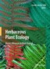 Herbaceous Plant Ecology : Recent Advances in Plant Ecology - eBook