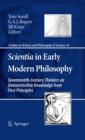 Scientia in Early Modern Philosophy : Seventeenth-Century Thinkers on Demonstrative Knowledge from First Principles - eBook