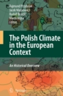 The Polish Climate in the European Context: An Historical Overview - eBook
