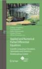 Applied and Numerical Partial Differential Equations : Scientific Computing in Simulation, Optimization and Control in a Multidisciplinary Context - eBook