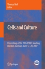 Cells and Culture : Proceedings of the 20th ESACT Meeting, Dresden, Germany, June 17-20, 2007 - eBook