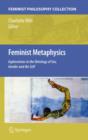 Feminist Metaphysics : Explorations in the Ontology of Sex, Gender and the Self - eBook