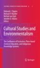 Cultural Studies and Environmentalism : The Confluence of EcoJustice, Place-based (Science) Education, and Indigenous Knowledge Systems - eBook