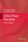 Critical Peace Education : Difficult Dialogues - eBook