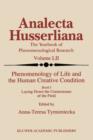 Phenomenology of Life and the Human Creative Condition : Book I Laying Down the Cornerstones of the Field - Book