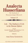 Life - The Outburst of Life in the Human Sphere : Scientific Philosophy / Phenomenology of Life and the Sciences of Life. Book II - Book