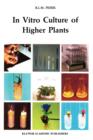 In Vitro Culture of Higher Plants - Book