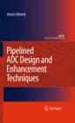 Pipelined ADC Design and Enhancement Techniques - eBook