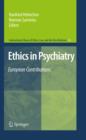 Ethics in Psychiatry : European Contributions - eBook