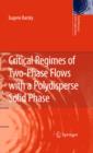 Critical Regimes of Two-Phase Flows with a Polydisperse Solid Phase - eBook