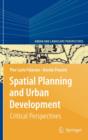 Spatial Planning and Urban Development : Critical Perspectives - Book
