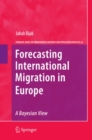 Forecasting International Migration in Europe: A Bayesian View - eBook