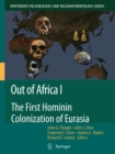 Out of Africa I : The First Hominin Colonization of Eurasia - eBook