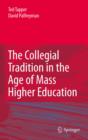 The Collegial Tradition in the Age of Mass Higher Education - eBook