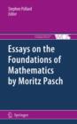 Essays on the Foundations of Mathematics by Moritz Pasch - eBook