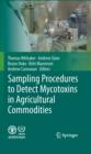 Sampling Procedures to Detect Mycotoxins in Agricultural Commodities - eBook