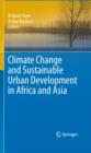 Climate Change and Sustainable Urban Development in Africa and Asia - eBook