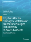 Fifty Years After the "Homage to Santa Rosalia": Old and New Paradigms on Biodiversity in Aquatic Ecosystems : Santa Rosalia 50 Years on - eBook