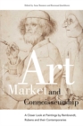 Art Market and Connoisseurship : A Closer Look at Paintings by Rembrandt, Rubens and Their Contemporaries - eBook
