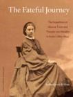 The Fateful Journey : The Expedition of Alexine Tinne and Theodor Von Heuglin in Sudan (1863-1864) - eBook