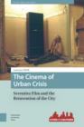 The Cinema of Urban Crisis : Seventies Film and the Reinvention of the City - eBook
