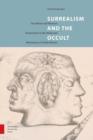 Surrealism and the Occult : Occultism and Western Esotericism in the Work and Movement of Andre Breton - eBook