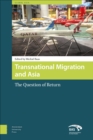 Transnational Migration and Asia : The Question of Return - eBook