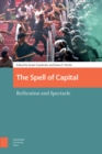 The Spell of Capital : Reification and Spectacle - eBook