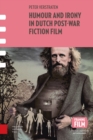 Humour and Irony in Dutch Post-war Fiction Film - eBook