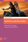Fanfiction and the Author : How FanFic Changes Popular Cultural Texts - eBook