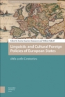 Linguistic and Cultural Foreign Policies of European States : 18th-20th Centuries - eBook