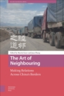 The Art of Neighbouring : Making Relations Across China's Borders - eBook