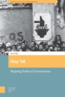May '68 : Shaping Political Generations - eBook