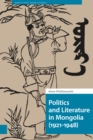 Politics and Literature in Mongolia (1921-1948) - eBook