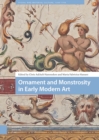 Ornament and Monstrosity in Early Modern Art - eBook