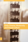 Early Cinema, Modernity and Visual Culture : The Imaginary of the Balkans - eBook
