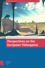 Perspectives on the European Videogame - eBook