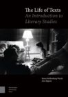 The Life of Texts : An Introduction to Literary Studies - eBook