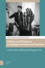 Policies and Practice in Language Learning and Teaching : 20th-century Historical Perspectives - eBook