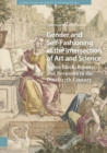 Gender and Self-Fashioning at the Intersection of Art and Science : Agnes Block, Botany, and Networks in the Dutch 17th Century - eBook