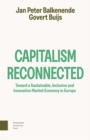 Capitalism Reconnected : Toward a Sustainable, Inclusive and Innovative Market Economy in Europe - Book