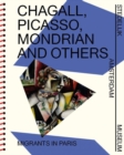 Chagall, Picasso, Mondrian and others : Migrants in Paris - Book