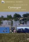 The Nature Guide to the Camargue, La Crau and Les Alpilles - France - Book