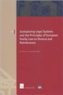 Juxtaposing Legal Systems and the Principles of European Family Law: Divorce and Maintenance - Book