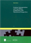 Contract Interpretation and Gap Filling : Comparative and Theoretical Perspectives - Book