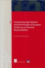 Juxtaposing Legal Systems and the Principles of European Family Law on Parental Responsibilities - Book