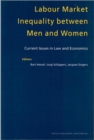 Labour Market Inequality Between Men and Women : Current Issues in Law and Economics - Book