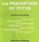 La Perception Du Futur - Book