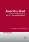 Europe's Near Abroad : Promises and Prospects of the EU's Neighbourhood Policy - Book